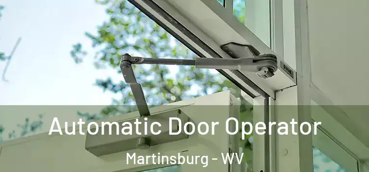 Automatic Door Operator Martinsburg - WV