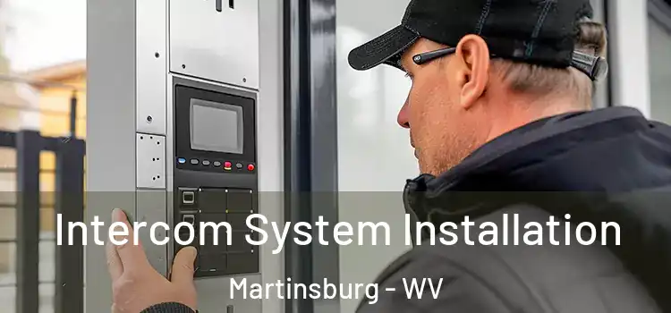 Intercom System Installation Martinsburg - WV